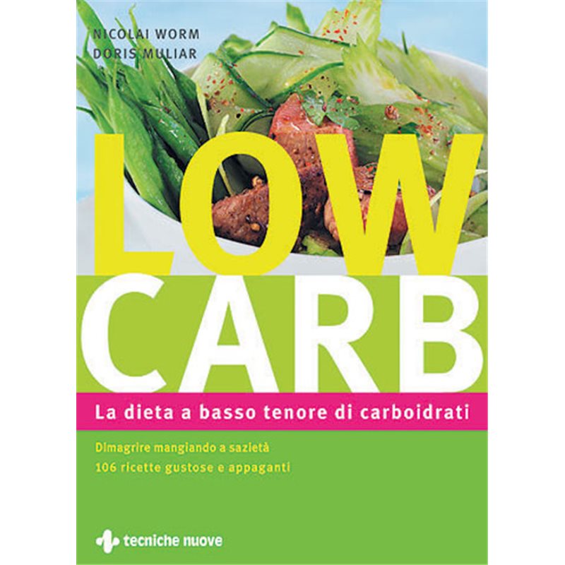 LOW CARB - La dieta a basso tenore di carboidrati